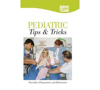 Pediatric Tips & Tricks: Procedure Preparation and Distraction