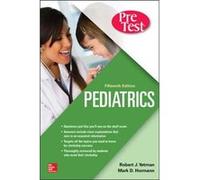 Pediatrics PreTest SelfAssessment And Review Fifteenth Edition by Mark Hormann Robert Yetman Mark Hormann (Auteur)