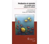 Pédiatrie Et Obésité - Un Conflit Entre Nature Et Culture