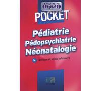 Pédiatrie Pédopsychiatrie Néonatalogie: Clinique et soins infirmiers