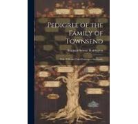 Pedigree Of The Family Of Townsend