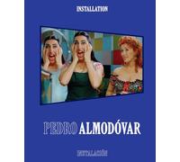 Pedro Almodóvar: Installation/Instalación
