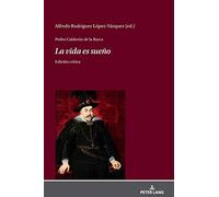 Pedro Calderón De La Barca - La Vida Es Sueño