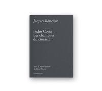 Pedro Costa Les chambres du cinéaste - Jacques Rancière - De L'oeil Eds - relié - Beau livre