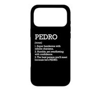 Pedro Définition Nom personnalisé Pedro Funny Birthday Coque pour iPhone 17 Pro Max
