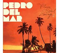 Pedro del Mar - Playa Del Lounge, Vol. 2