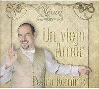 Pedro Kómink - Un Viejo Amor [Import]
