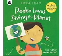 Pedro Loves Saving the Planet by Jess French Jess French (Auteur)