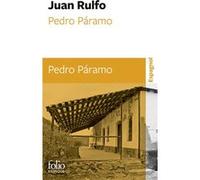 Juan Rulfo – Pedro Páramo – Trad. Gabriel Iaculli – Gallimard Poche