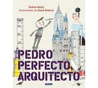 Pedro Perfecto arquitecto Iggy Peck Architect by Andrea Beaty Andrea Beaty (Auteur)