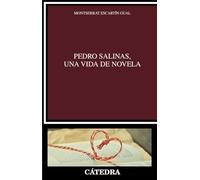 Pedro Salinas, una vida de novela