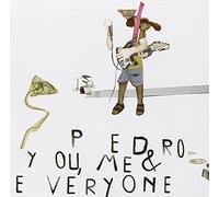 Pedro - You, Me & Everyone [Import]