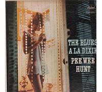 Pee Wee Hunt: Plays the Blues a la Dixie