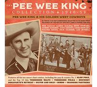 Pee Wee King & His Golden West - The Pee Wee King Collection 1946-58 [Import]