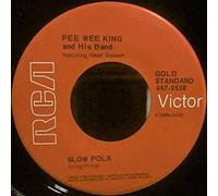 PEE WEE KING - tennessee waltz / slow poke 45 rpm single