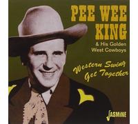 PEE WEE KING - WESTERN SWING GET TOGETHER CD NEUF