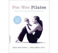Pee Wee Pilates Holly Jean Cosner, Stacy Malin (Auteur)