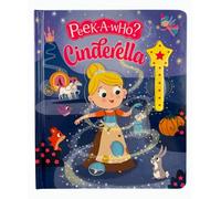 Peek-A-Who? Cinderella: Interactive Peek-and-Reveal Fairytale Book with Detachable Magic Wand