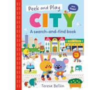 Peek and Play: City: A fun and interactive lift-the-flap search-and-find board book