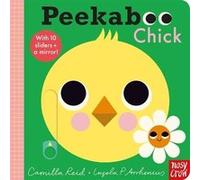 Peekaboo Chick by Camilla Editorial Director Reid Camilla Editorial Director Reid (Auteur)