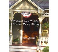 Peekskill New York's Hudson Valley History
