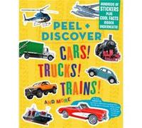 Peel Discover Cars Trucks Trains And More by Workman Publishing Workman Publishing (Auteur)