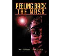 Peeling Back The Mask