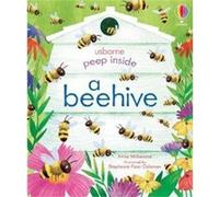 Peep Inside a Beehive by Anna Milbourne Anna Milbourne (Auteur)