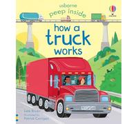 Peep Inside – Comment fonctionne un camion – Usborne