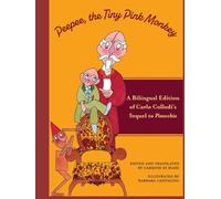 Peepee, the Tiny Pink Monkey: A Bilingual Edition of Carlo Collodi's Sequel to Pinocchio