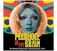 Peephole In My Brain: British Progressive Pop - Peephole In My Brain: British Progressive Pop Sounds Of 1971 / Various [Compact Discs] Uk - Import