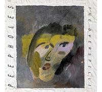 Peepholes - The Overspill
