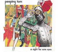 Peeping Tom - A Sight For Sore Eyes