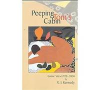Peeping Tom's Cabin, AMERICAN POETS CONTINUUM SERIES, X. J. Kennedy (Auteur)