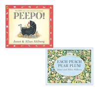 Peepo! & Each Peach Pear Plum by Janet and Allan Ahlberg
