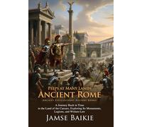 Peeps at Many Lands: Ancient Rome: The Story of Emperors, Legions, and Gladiators - Fully Illustrated Edition with Author Biography