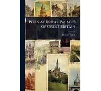 Peeps At Royal Palaces Of Great Britain