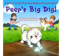Peep's Big Dig! (The Bro-Peep Funny Rhyming Adventure Series)