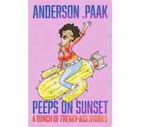 Peeps on Sunset A Bunch of Freaky-Ass Stories - Anderson .Paak - Simon & Schuster - ebook (ePub) - Livre