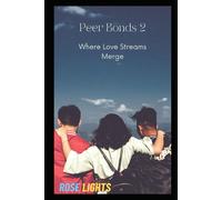 Peer Bonds 2: Where Love Streams Merge