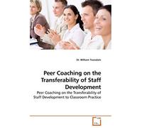 Peer Coaching On The Transferability Of Staff Development