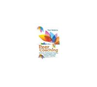 Peer Coaching To Enrich Professional Practice, School Culture, And Student Learning