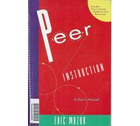 Peer Instruction. A User'S Manual
