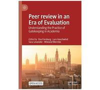Peer Review In An Era Of Evaluation