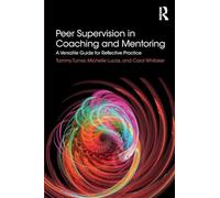 Peer Supervision In Coaching And Mentoring