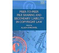 Peer-to-Peer File Sharing and Secondary Liability in Copyright Law