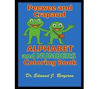 Peewee and Crapaud Alphabet and Numbers Coloring Book