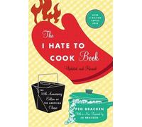 Peg Bracken The I Hate To Cook Book (Relié)