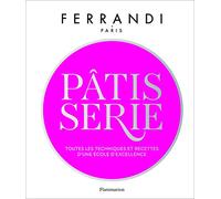 PEGANE Livre Pâtisserie de l'Ecole Ferrandi