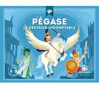 Pégase - Le Destrier Indomptable